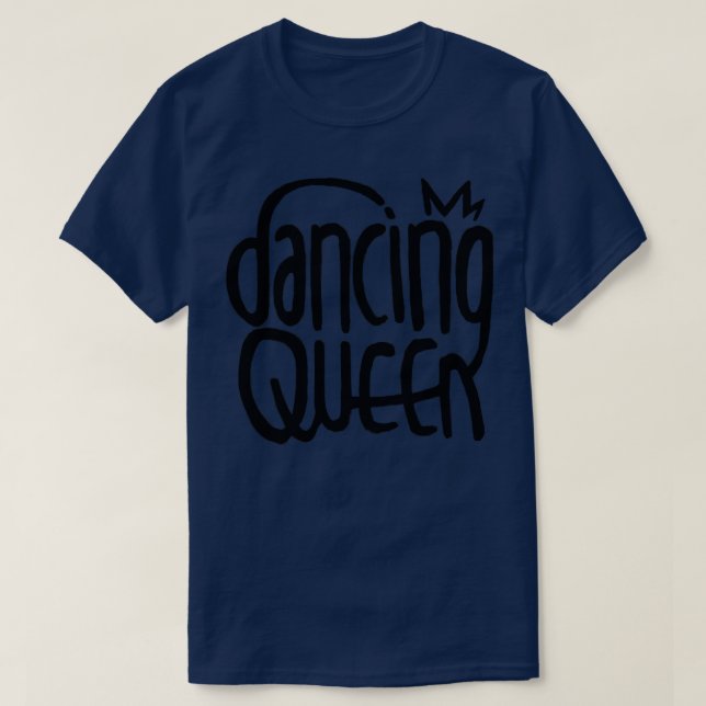 Happy Dancer Dancing Queen T-Shirt (Design Front)