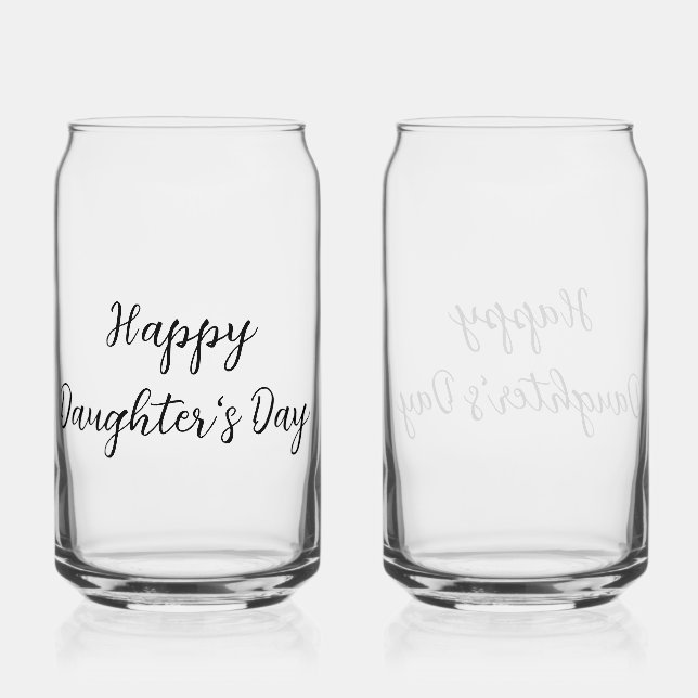 Happy daughters day si.ple minimal add name text t can glass (Front)