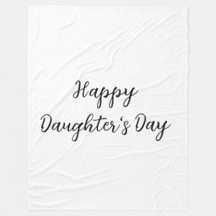 Happy daughters day si.ple minimal add name text t fleece blanket