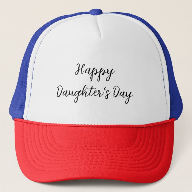 Happy daughters day si.ple minimal add name text t trucker hat (Front)