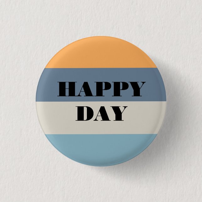 Happy Day 3 Cm Round Badge (Front)