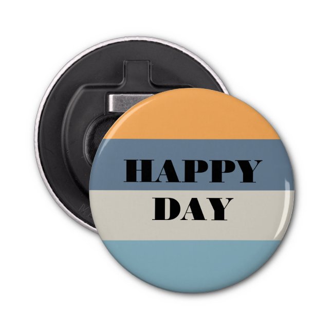 Happy Day Bottle Opener (Front)