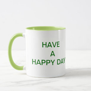 HAPPY DAY COFFEE MUG
