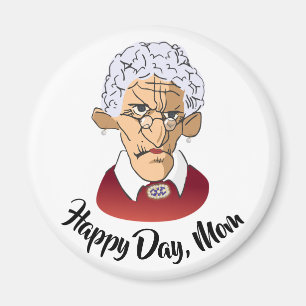 Happy Day, Mum Mother’s Day Humour Magnet