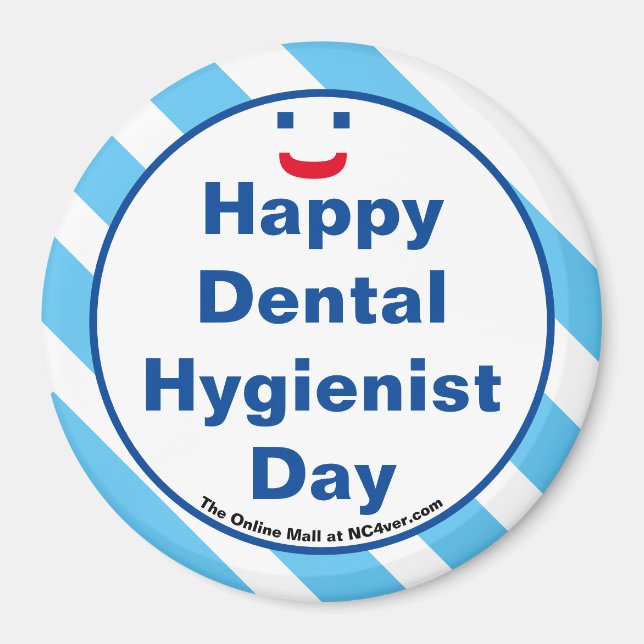 Happy Dental Hygienist Day Smile Fun Magnet (Front)
