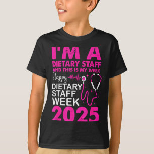 Happy Dietary Staff Week 2025 Dietary Staffs Day T-Shirt