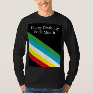 Happy Disability Pride Month T-Shirt