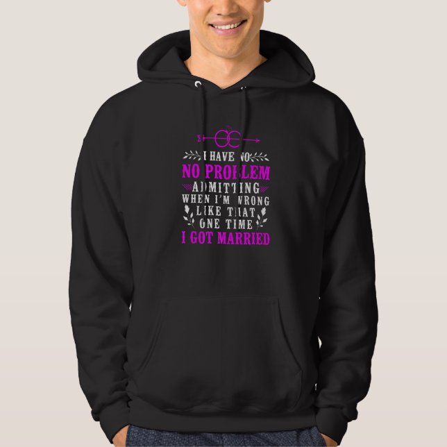 Happy Divorce Party I Have No Problem Admitting Wh Hoodie (Front)