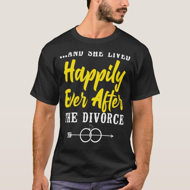 Happy Divorce Party u2026And She Lived Happily Eve T-Shirt (Front)