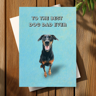 Happy Doberman Best Dog Dad Ever Father's Day Card