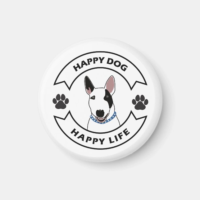 Happy dog, happy life magnet (Front)
