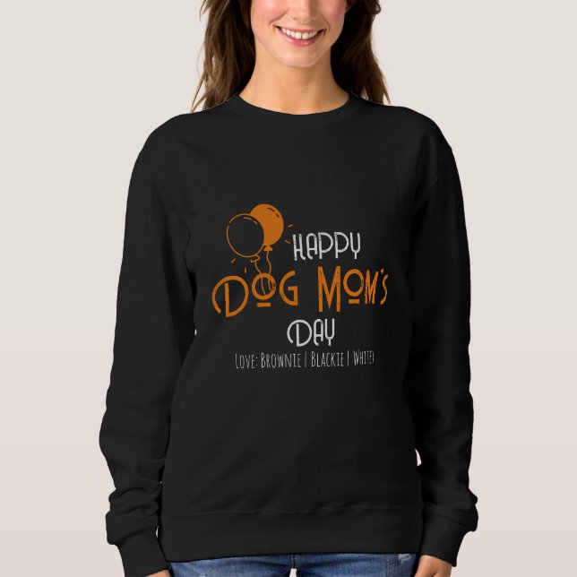 Happy Dog Mum’s Day with Orange Balloons & Puppies Sweatshirt (Front)