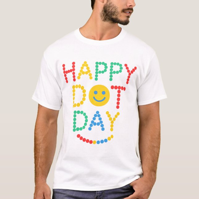 Happy Dot Day Celebration T-Shirt (Front)