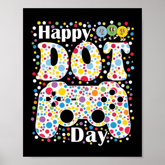 Happy Dot Day Gamer Poster (Front)