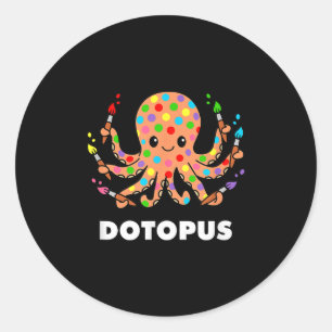 Happy Dot Day Octopus Dotopus Funny Pun Animal Classic Round Sticker