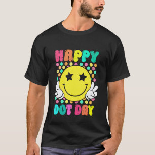 Happy Dot Day Smile Face Colourful Polka Teacher K T-Shirt