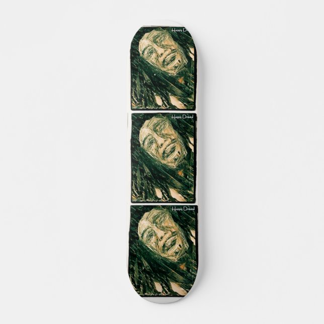 HAPPY DREAD SKATEBOARD (Front)