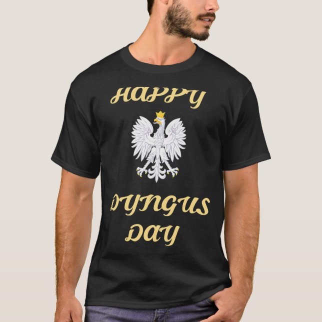 Happy Dyngus Day Polska Polish White Eagle T-Shirt (Front)