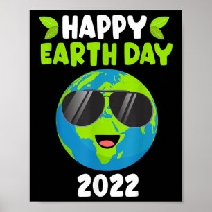 Happy Earth Day 2022 Funny Earth Day Kids Toddler Poster
