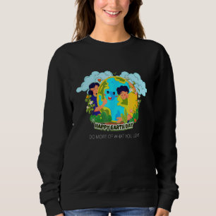 Happy Earth Day Cute Earth Environment Celebrate Sweatshirt