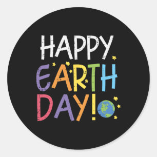 Happy Earth Day Environmentalist Men Women Kids Te Classic Round Sticker