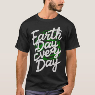 Happy Earth Day Funny Earth Day Kids Toddler Boys T-Shirt