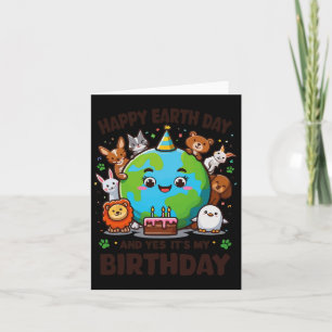 Happy Earth Day It's My Birthday Born On Earth Day Card