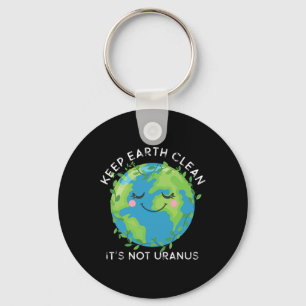 Happy Earth Day Keep Earth Clean Funny Uranus Scie Key Ring