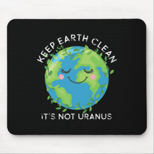 Happy Earth Day Keep Earth Clean Funny Uranus Scie Mouse Pad