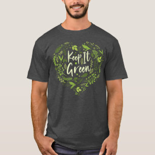 Happy Earth Day Keep It Green Environmental Scienc T-Shirt