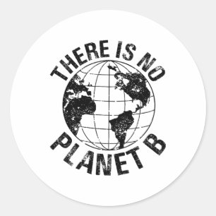 Happy Earth Day No Planet B Recycle Funny Science Classic Round Sticker