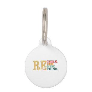 Happy Earth Day Recycle Reuse Renew Rethink Earth Pet Tag