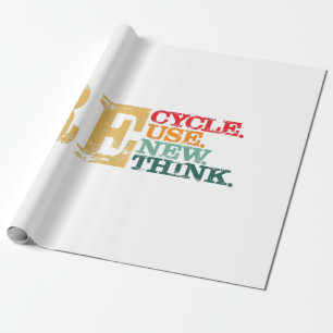 Happy Earth Day Recycle Reuse Renew Rethink Earth Wrapping Paper