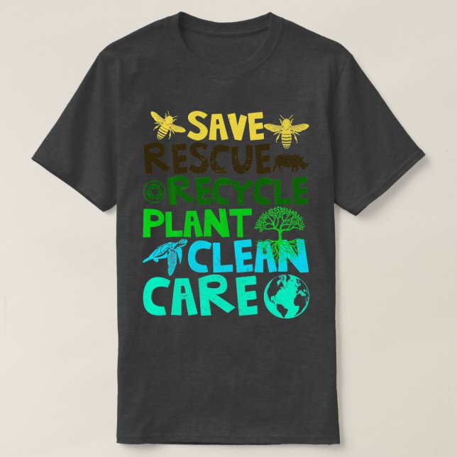Happy Earth Day Save Bees Rescue Animals Recycle P T-Shirt (Design Front)
