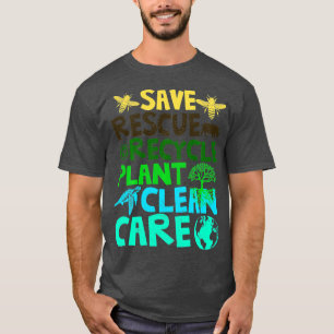Happy Earth Day Save Bees Rescue Animals Recycle P T-Shirt