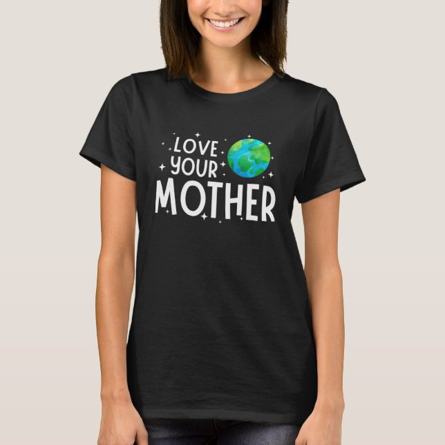 Happy Earth Day Save & Love Your Mother Kids Boys  T-Shirt (Front)