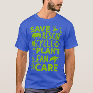 Happy Earth Day Save Rescue Recycle Funny Science  T-Shirt