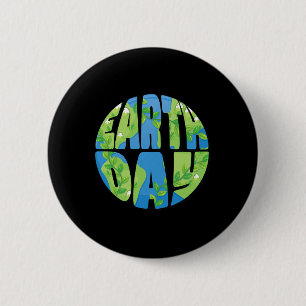 Happy Earth Day Shirt Cute Earth Day Men Women Kid 6 Cm Round Badge