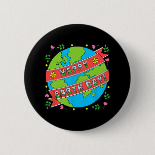 Happy Earth Day Shirt Cute Earth Day Men Women Kid 6 Cm Round Badge