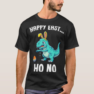 Happy east... oh no funny trex dinosaur boys easte T-Shirt