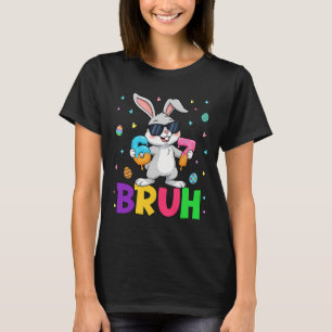 Happy Easter 67 Six Seven Bruh Meme Bunny Rabbit W T-Shirt