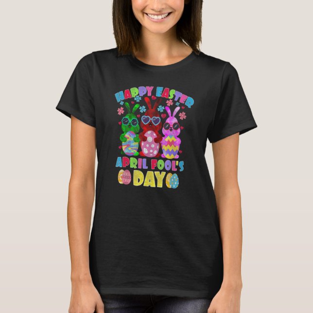 Happy Easter April Fool's Day 2022 Bunny Eggs T-Shirt (Front)
