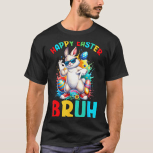 Happy easter bruh 67 boys kids bunny eggs six seve T-Shirt