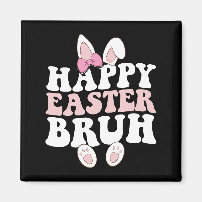 Happy Easter Bruh Bro Bunny Egg Hunt Groovy Retro Magnet (Front)