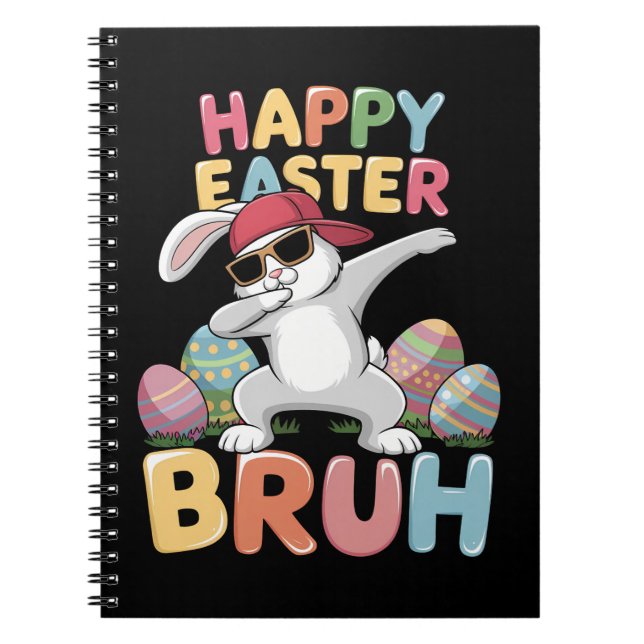 Happy Easter Bruh Bro Funny Dabbing Bunny Rabbit Notebook (Front)