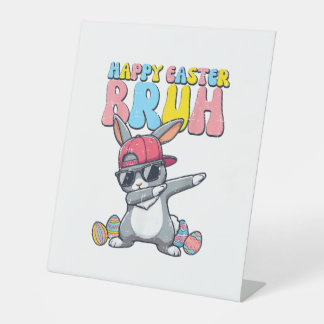 Happy Easter Bruh Bunny Dab Rabbit Dance Boys Kids Pedestal Sign