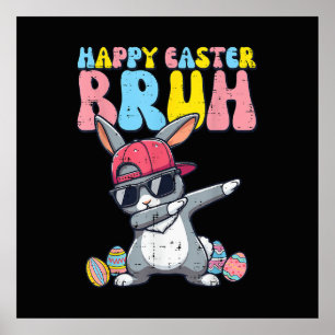 Happy Easter Bruh Bunny Dab Rabbit Dance Poster