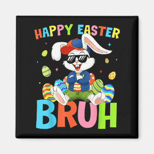 Happy Easter Bruh Bunny for Kids Boys Girls Women Magnet