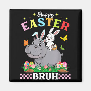 Happy Easter Bruh Cute Hippo Bunny Ears Basket Egg Magnet