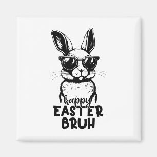 Happy Easter Bruh Funny Bunny Rabbit Easter Kids B Magnet